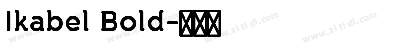 Ikabel Bold字体转换